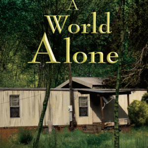 A World Alone | Mary Bourque Marcotte