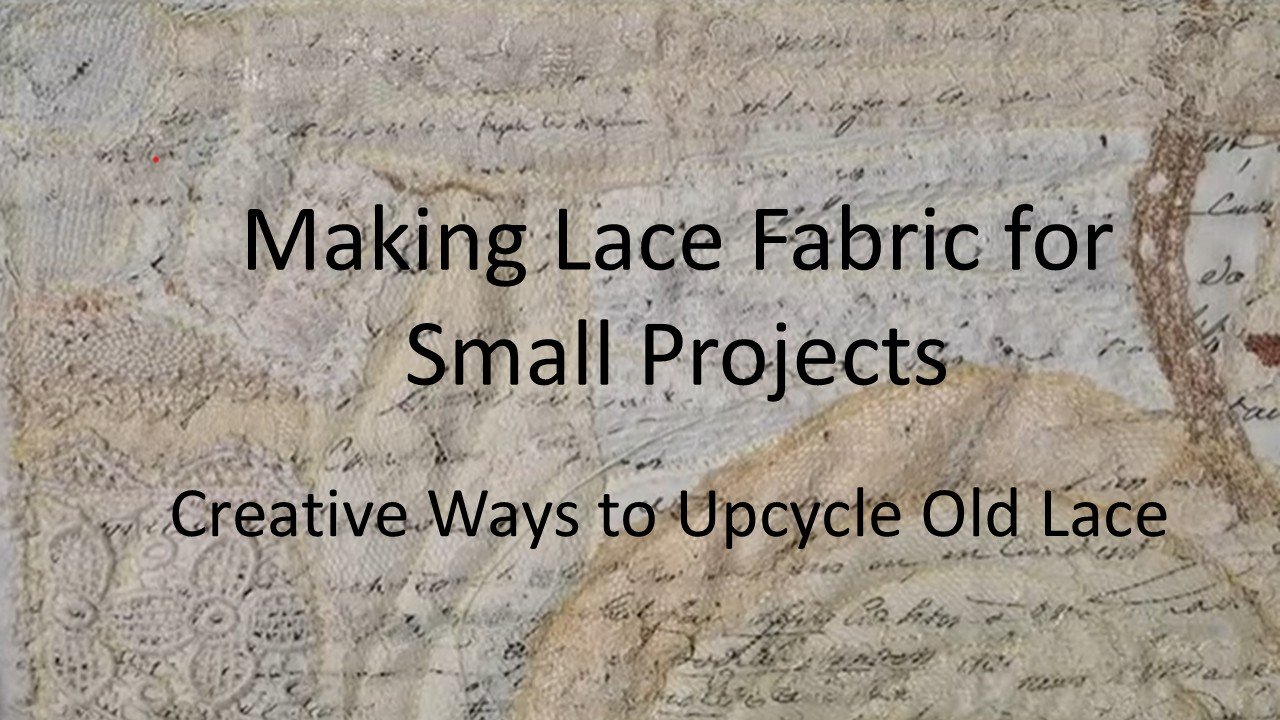Making Lace Fabric for Small Projects VIDEO & WORKBOOK